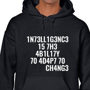 New Intelligence The Ability To Adapt To Change Black Hoodie Fleece Sweatshirt